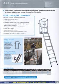 A.P.I acc&eacute;s pr&eacute;mur individuel, pour travaux d' &eacute;lingage, guidagedes manoeuvres, mise en place des acc&egrave;s de liaison et b&eacute;tonnage pour pr&eacute;murs et pr&eacute;fabriqu&eacute;s, structure aluminium &agrave; assemblage par soudure, marches antid&eacute;rapantes de 80 mm, charge utile de 200 kg, garde-corps mont&eacute; sur pvot, plancher alu/bois de 0.50 x 0.45 avec plinthes int&eacute;gr&eacute;es
