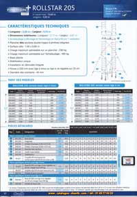 Rollstar de 2,05 mètres de longueur et de 0.69 m hauteur maxi 10 mètres, avec plancher Alto alu/bois à 2 trappes, plinthes aluminium intégrées à sécurité, surface utile de 1.95 m x 0.60 m, charge admissible sur un plancher Alto alu/bois avec 2 trappes plinthes intégrées de 230 kg ou sur toute la structure 500 kg, base pliante, intallation en dénivelés intégrée, roue de 200 mm diamètre réglable sur 20 cm empattement avec vérins stabilisateurs et montants 40 mm et